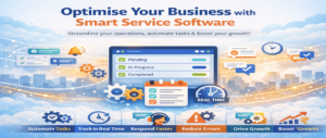 How Smart Service Software Optimises Your Business